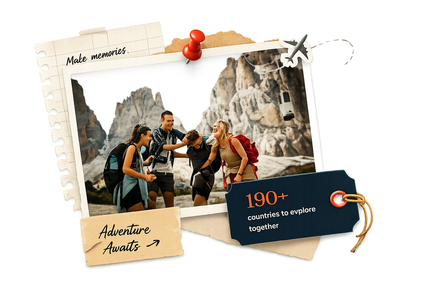 A scrapbook collage: a photo of travelers laughing in the mountains pinned with a red push pin, a handwritten note reading Make memories, a luggage tag reading 190+ countries to explore together, and a scrap reading Adventure Awaits
